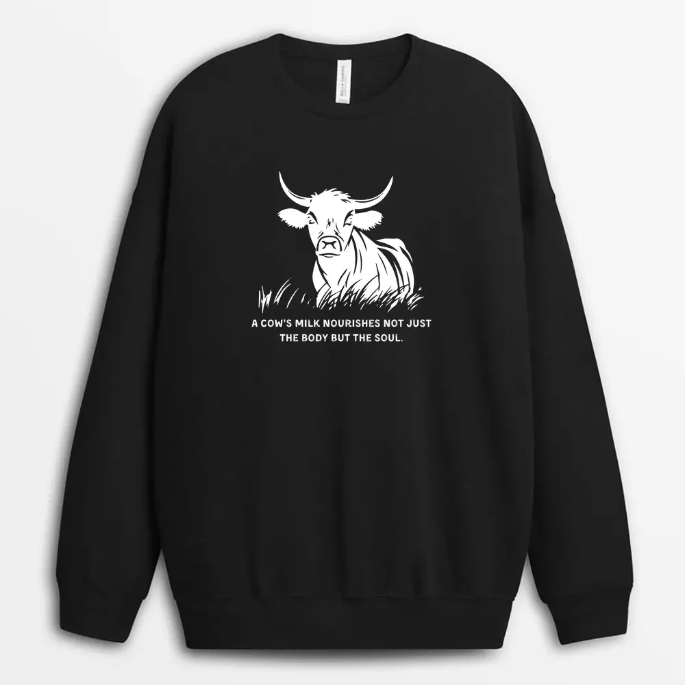 A Cows Milk Nourishes Not Just The Body But The Soul Viextee Sweatshirt - Black